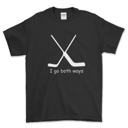 I Go Both Ways - Hockey Goalie Novelty T Shirt