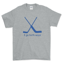 I Go Both Ways - Hockey Goalie Novelty T Shirt