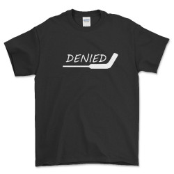 Denied Hockey Goalie Stick T Shirt