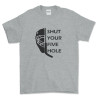 Shut Your Five Hole Hockey Goalie T Shirt