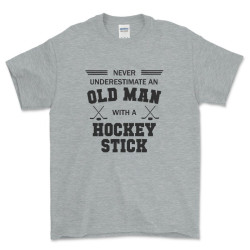 Never Underestimate an Old Man with a Hockey Stick T Shirt