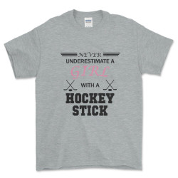 Never Underestimate a Girl with a Hockey Stick T Shirt