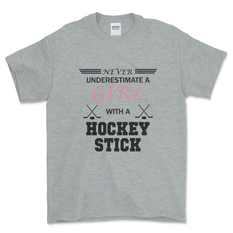 Never Underestimate a Girl with a Hockey Stick T Shirt
